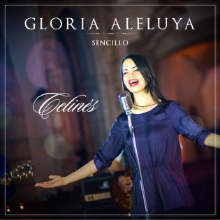 Gloria Aleluya - Celinés (sencillo)